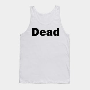 DEAD Tank Top